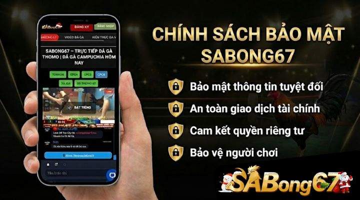 Chính sách bảo mật SABONG67 - Cam kết an toàn tuyệt đối Chính sách bảo mật SABONG67 - Cam kết an toàn tuyệt đối